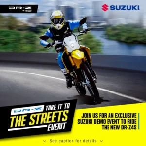 Read more about the article SUZUKI DR-Z “TAKE IT TO THE STREETS” DEMO EVENT  05/09/ AND 05/10/2025