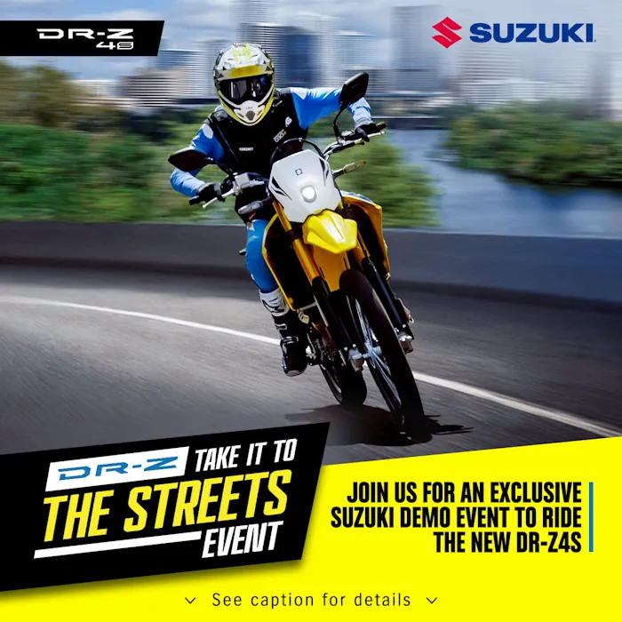 You are currently viewing SUZUKI DR-Z “TAKE IT TO THE STREETS” DEMO EVENT  05/09/ AND 05/10/2025